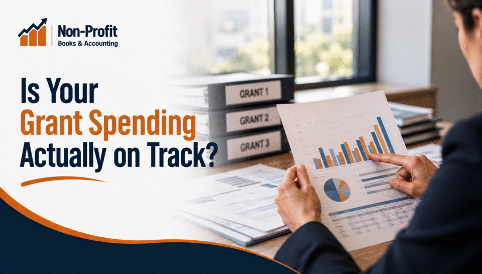 Is Your Grant Spending Actually on Track? Is Your Grant Spending Actually on Track?