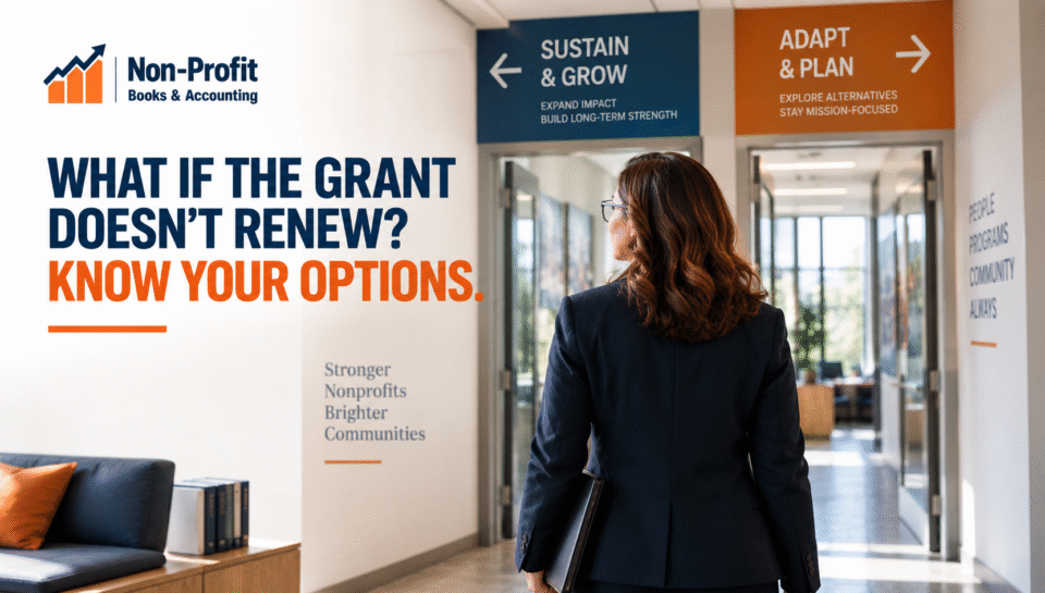 What Happens to Your Nonprofit Budget If a Major Grant Doesn’t Renew?